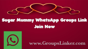 Sugar Mummy WhatsApp Group