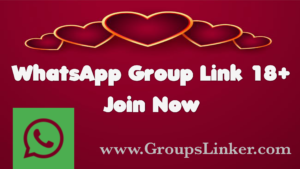 WhatsApp Group Link 18+