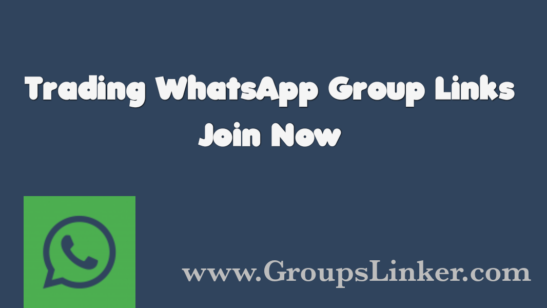 1000+ Latest Trading Signals WhatsApp Links 2022