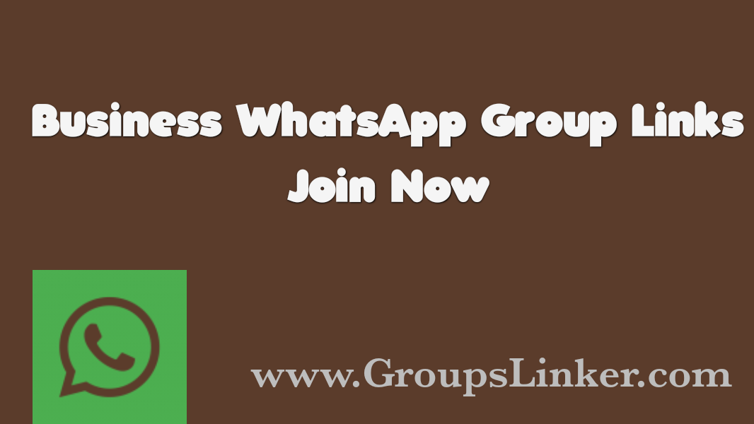 Business WhatsApp group Link