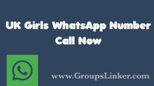 UK Girls WhatsApp Number