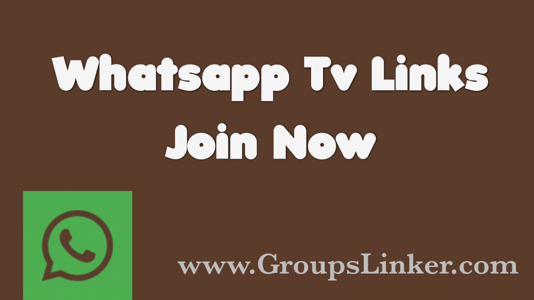 WhatsApp TV Links