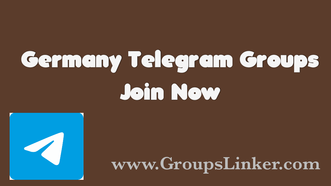 150+ Latest Germany Telegram Group Links 2022 - GroupsLinker