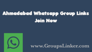 Ahmedabad WhatsApp Group Link