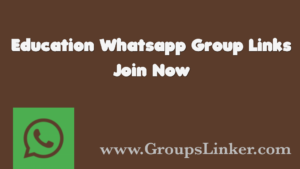 Education WhatsApp Group Link