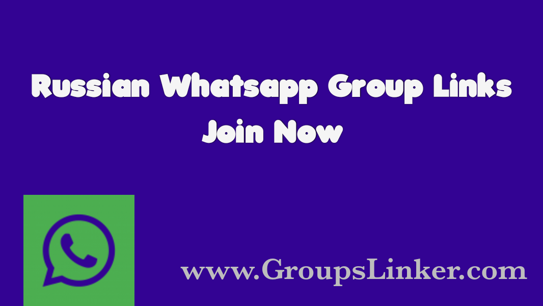 Russian WhatsApp Group Link