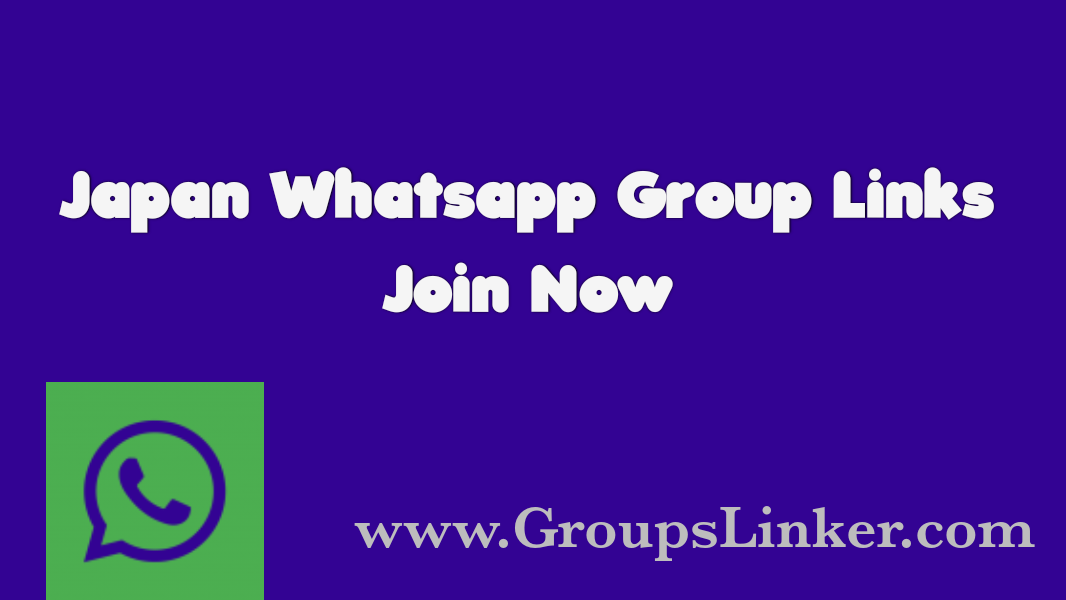 750+ Best Japan WhatsApp Group Link 2022