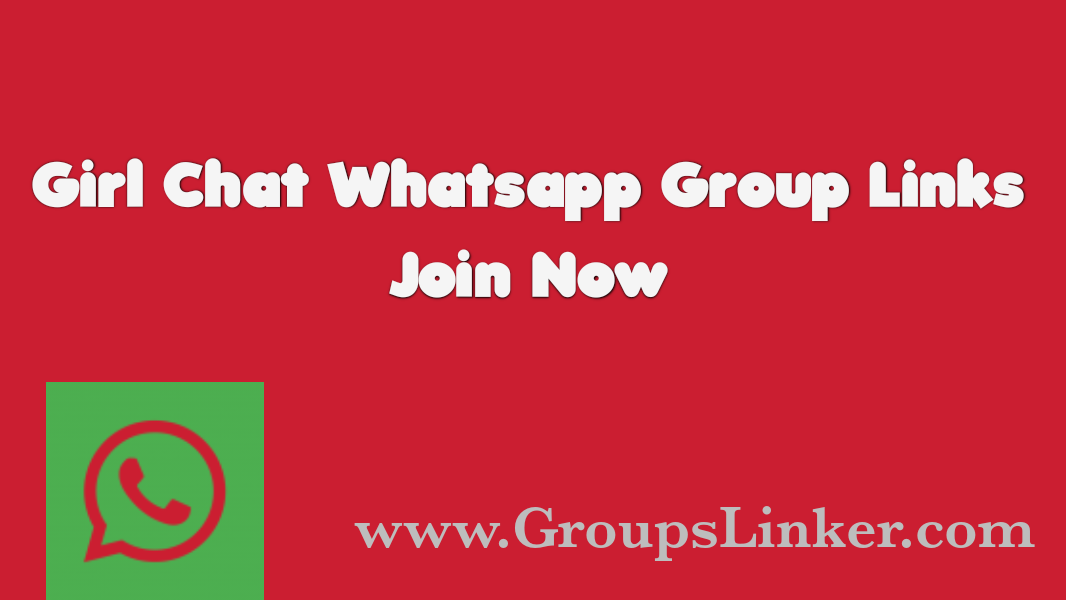 Girl Chat WhatsApp Group Link