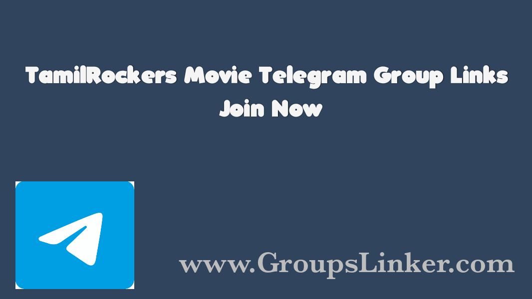 Tamilrockers Telegram Group Link
