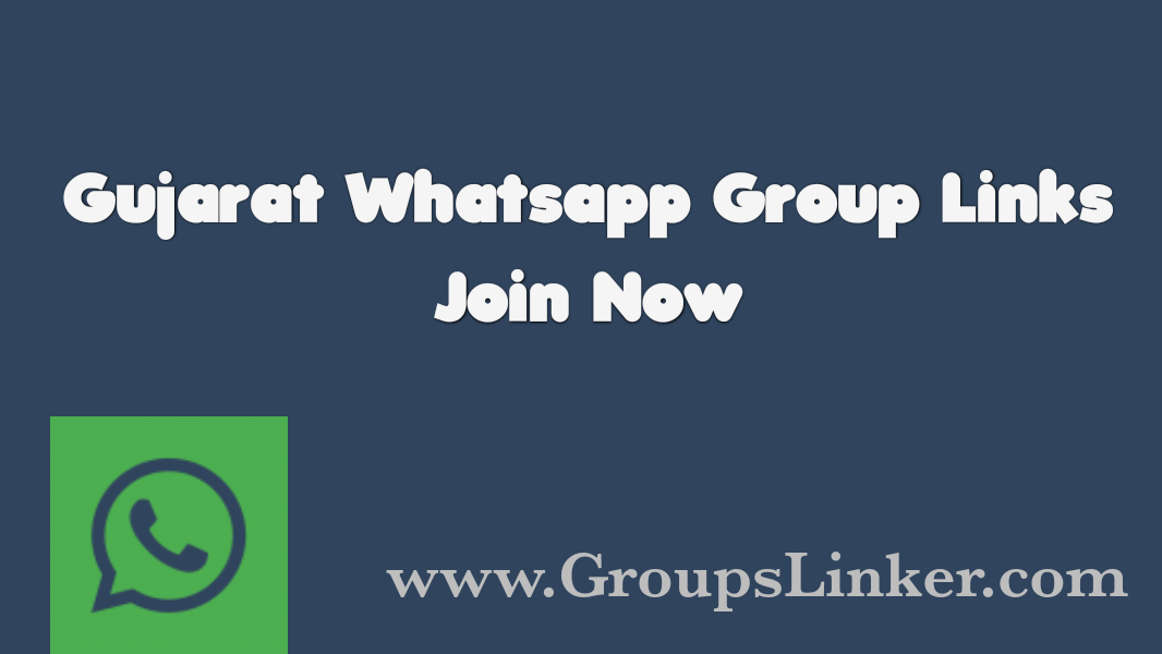 830+ Gujarat WhatsApp Group Link 2022