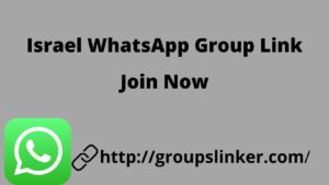 Israel WhatsApp Group Link