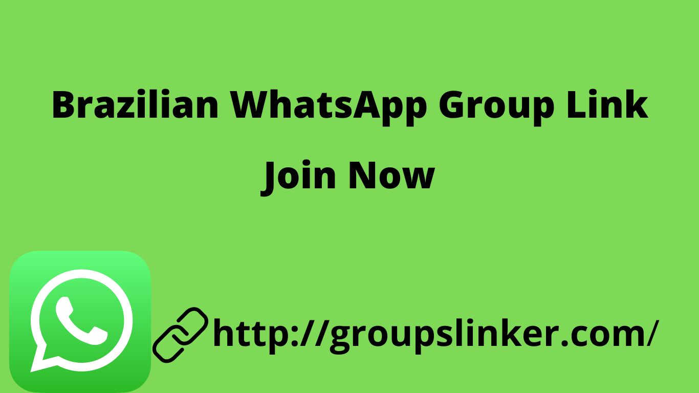 Brazilian WhatsApp Group Link
