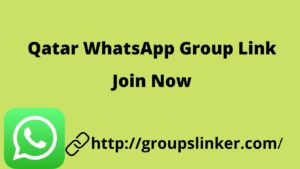 Qatar WhatsApp Group Link