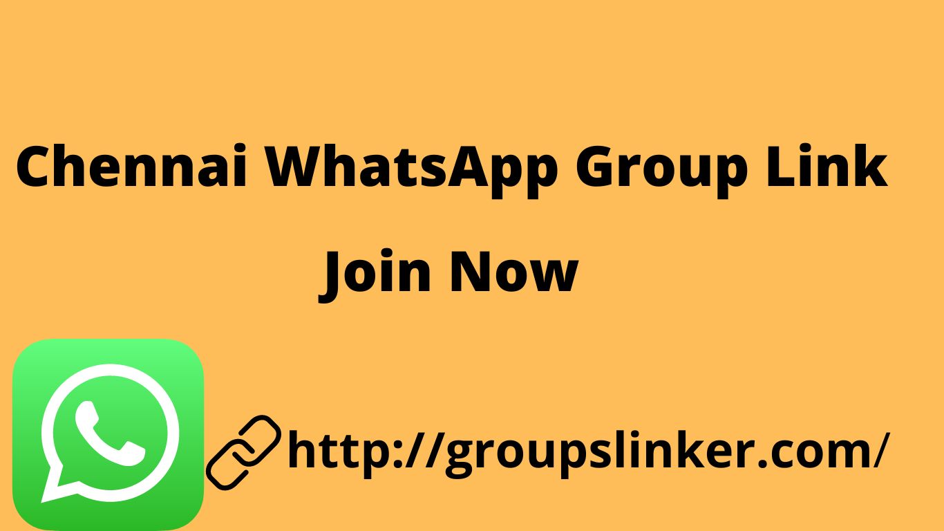 Chennai WhatsApp Group Link