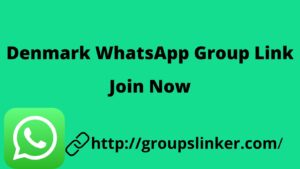 Denmark WhatsApp Group Link