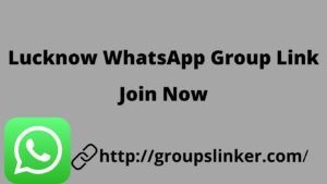 Lucknow WhatsApp Group Link