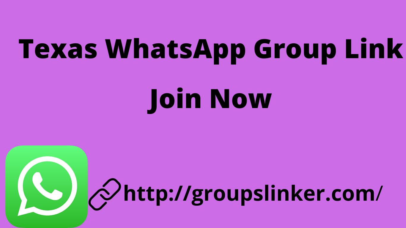 Texas WhatsApp Group Link